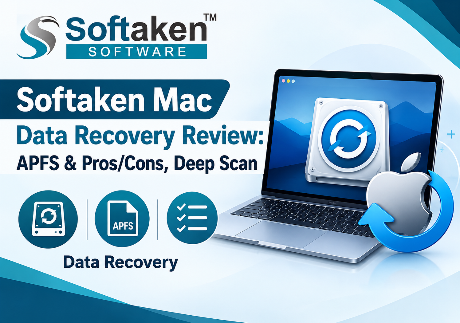 Softaken Mac Data Recovery Review: APFS & Pros/Cons, Deep Scan