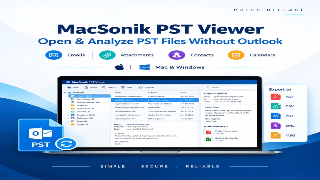MacSonik Introduces PST Viewer Pro for Secure and Efficient Outlook PST File Analysis