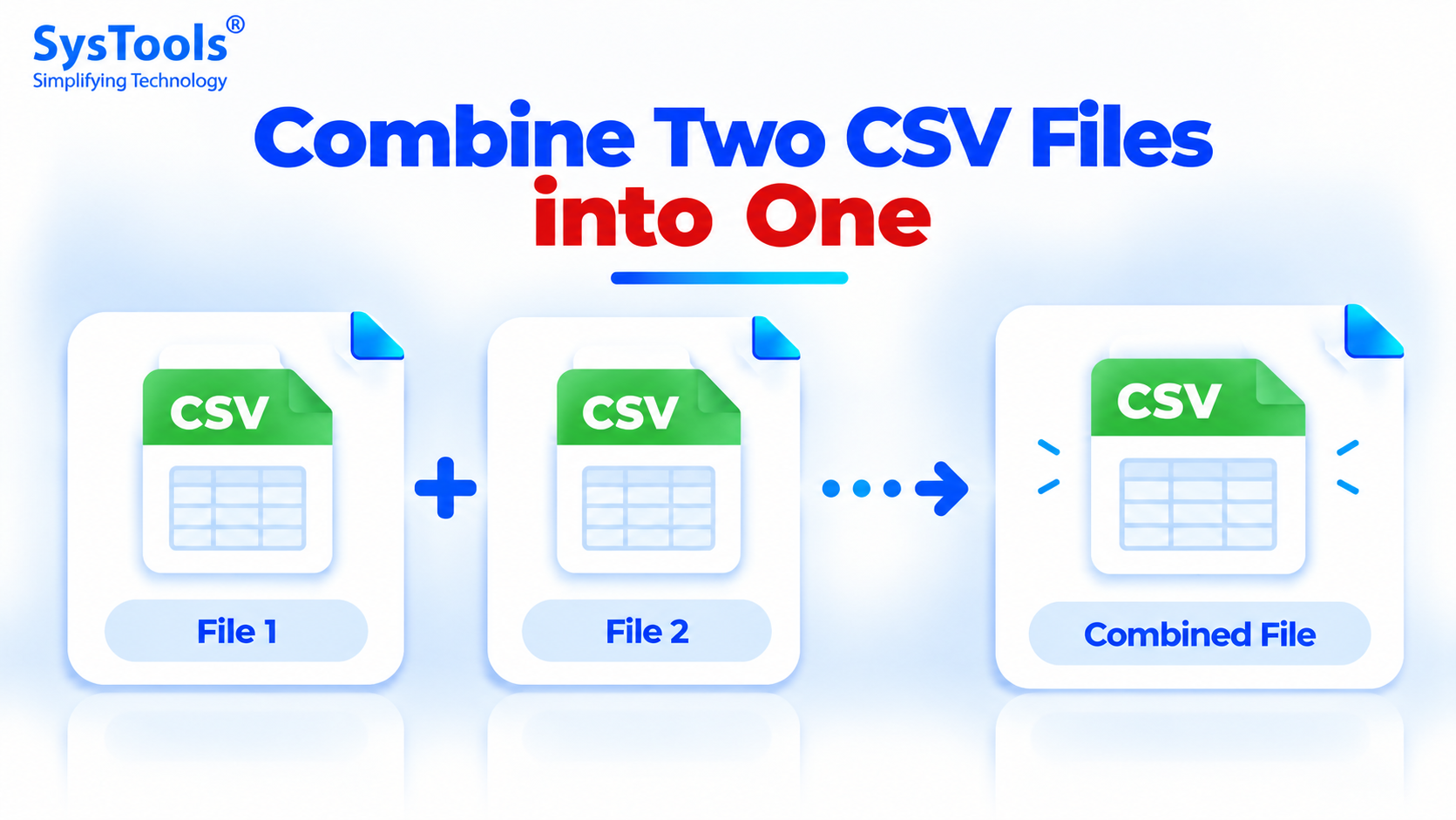 How to Combine Two CSV Files into One? 4 Easy Techniques